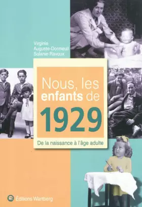 Couverture du produit · Nous, les enfants de 1929 : De la naissance à l'âge adulte
