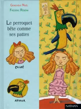 Couverture du produit · Le Perroquet bête comme ses pattes
