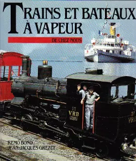 Couverture du produit · Trains et bateaux à vapeur de chez nous