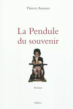 Couverture du produit · La pendule du souvenir