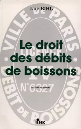 Couverture du produit · Le droit des débits de boissons