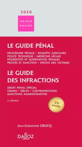 Couverture du produit · Le guide des infractions Le guide pénal: Procédure pénale, enquête judiciaire, police technique, médecine légale, poursuites e