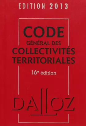 Couverture du produit · Code général des collectivités territoriales 2013