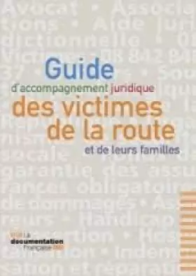 Couverture du produit · Guide d'accompagnement juridique des victimes de la route et de leurs familles