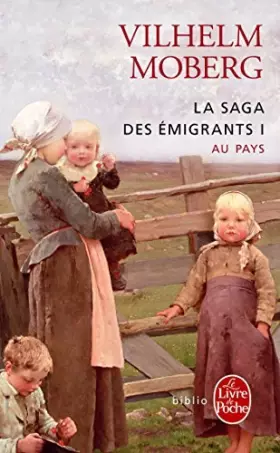Couverture du produit · SAGA DES ?MIGRANTS (LA) T.01 : AU PAYS by VILHELM MOBERG (March 19,2011)