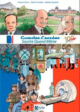 Couverture du produit · Bd Gueules Cassees - Sourire Quand Même - 100 Ans