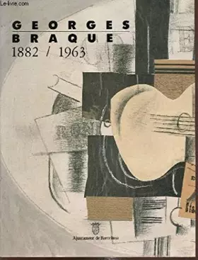 Couverture du produit · Catalegs Georges Braque 1882-1963