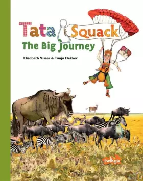 Couverture du produit · Tata&Squack - The Big Journey: The Great Migration of the Wildebeest