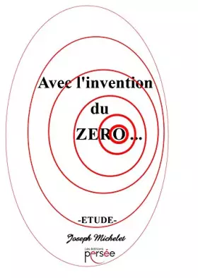 Couverture du produit · Avec l'invention du zéro...