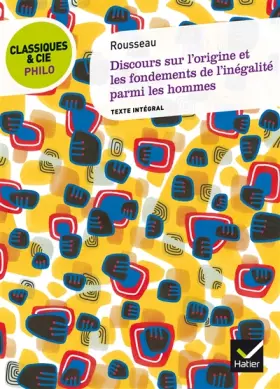 Couverture du produit · Classiques & Cie Philo - Discours sur l'origine et les fondements de l'inégalité