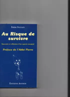 Couverture du produit · Au risque de survivre - Souvenirs et réflexions d'un capucin marginal