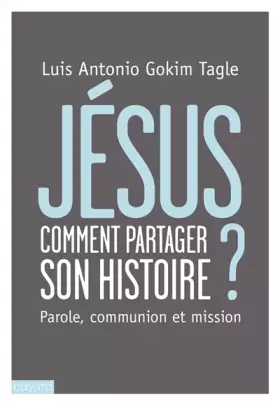 Couverture du produit · JÉSUS, COMMENT PARTAGER SON HISTOIRE