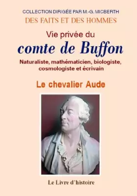 Couverture du produit · Vie privée du comte de Buffon