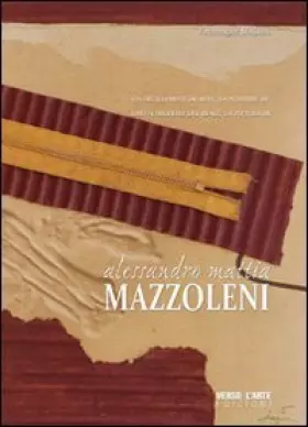 Couverture du produit · Uno schiudersi del reale, la pittura di Alessandro Mattia Mazzoleni. Ediz. illustrata