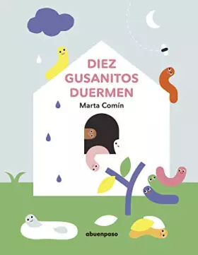 Couverture du produit · Diez gusanitos duermen (ILUSTRADOS)
