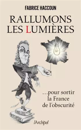 Couverture du produit · Rallumons les Lumières pour sortir la France de l'obscurité