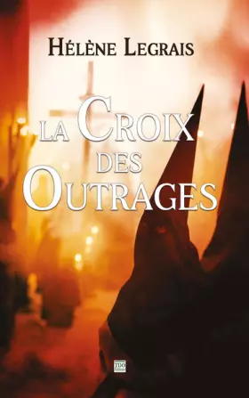 Couverture du produit · La croix des outrages
