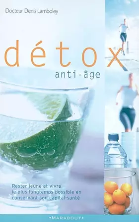 Couverture du produit · Détox anti-âge. Vivre mieux et plus longtemps
