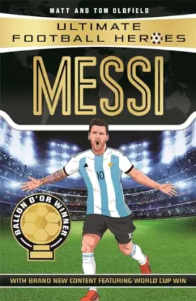 Couverture du produit · Messi: From the Playground to the Pitch (Heroes)