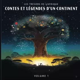 Couverture du produit · LES TRÉSORS DE L'AFRIQUE : CONTES ET LÉGENDES D'UN CONTINENT