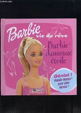 Couverture du produit · BARBIE VIE DE REVE- BARBIE DANSEUSE ETOILE
