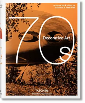 Couverture du produit · Decorative Art 70s (Bibliotheca Universalis)