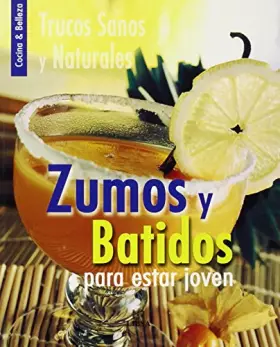 Couverture du produit · ZUMOS Y BATIDOS PARA ESTAR JOVEN (SIN COLECCION)