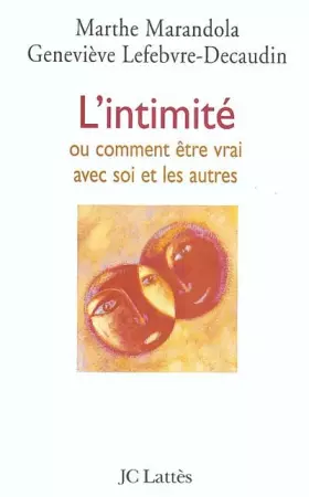 Couverture du produit · L'intimité ou comment être vrai avec soi