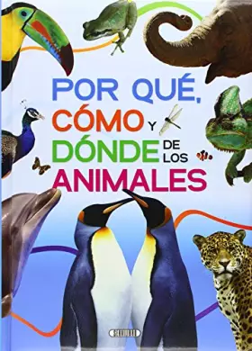 Couverture du produit · Por Qué, Cómo Y Dónde De Los Animales de Vv.Aa. (E (14 feb 2014) Tapa blanda