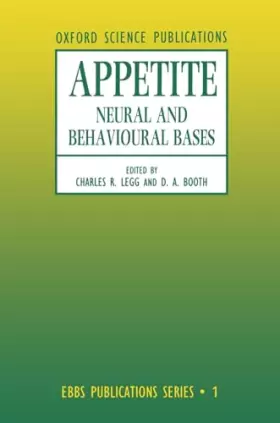 Couverture du produit · Appetite: Neural and Behavioural Bases (European Brain and Behaviour Society Publications Series)