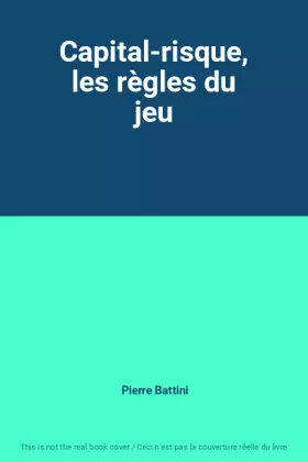 Couverture du produit · Capital-risque, les règles du jeu