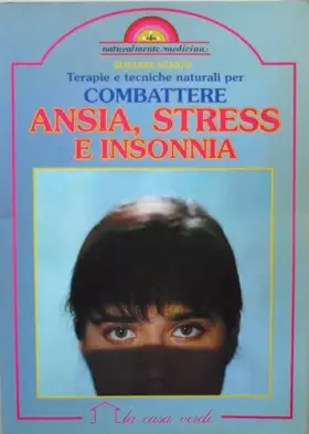 Couverture du produit · Terapie e tecniche naturali per combattere ansia, stress e insonnia