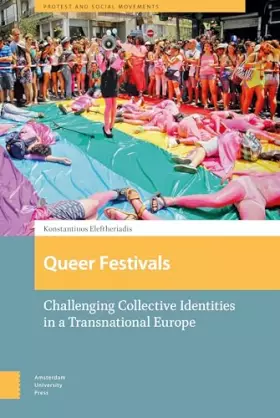 Couverture du produit · Queer Festivals: challenging Collective Identities in a Transnational Europe
