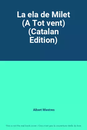 Couverture du produit · La ela de Milet (A Tot vent) (Catalan Edition)