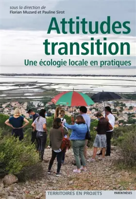 Couverture du produit · Attitude transitions: Une écologie locale en pratiques