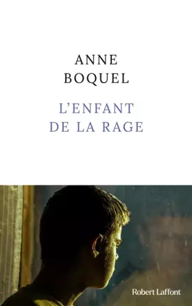 Couverture du produit · L'enfant de la rage - Rentrée littéraire janvier 2024