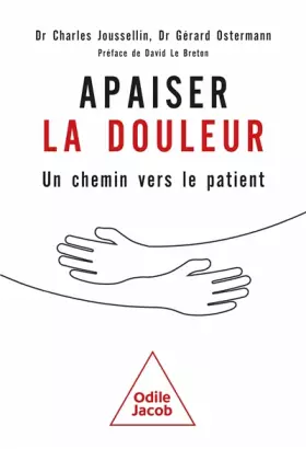 Couverture du produit · Apaiser la douleur: Un chemin vers le patient