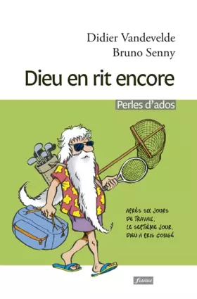 Couverture du produit · Dieu en rit encore: Perles d'ados