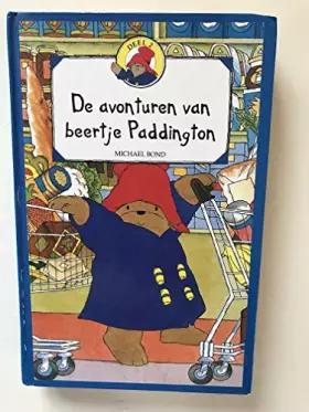 Couverture du produit · De Avonturen Van Beertje Paddington: Deel 2