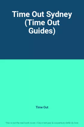 Couverture du produit · Time Out Sydney (Time Out Guides)