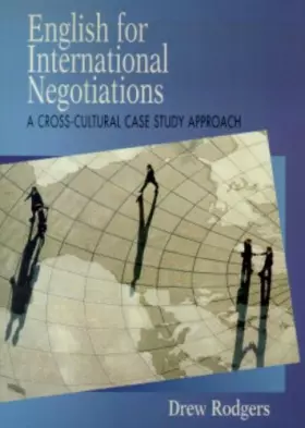 Couverture du produit · English for International Negotiations: A Cross-Cultural Case Study Approach