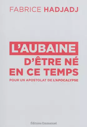 Couverture du produit · L'aubaine d'être né en ce temps