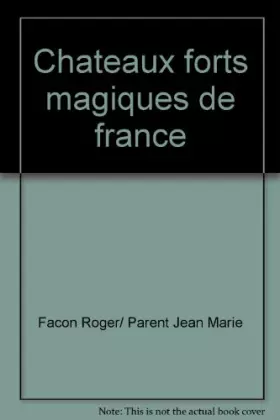 Couverture du produit · Chateaux forts magiques de france