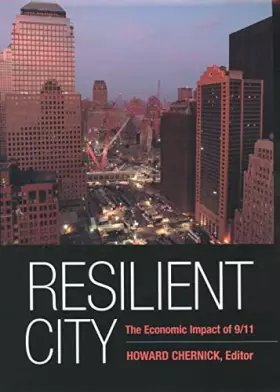 Couverture du produit · Resilient City: The Economic Impact of 9/11 (The September 11th Initiative)