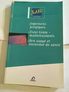 Couverture du produit · Infections fongiques Cocci Gram+ multirésistants Bon usage et économie de santé