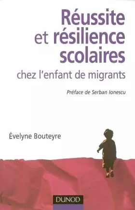 Couverture du produit · Réussite et Résilience scolaires chez l'enfant de migrants