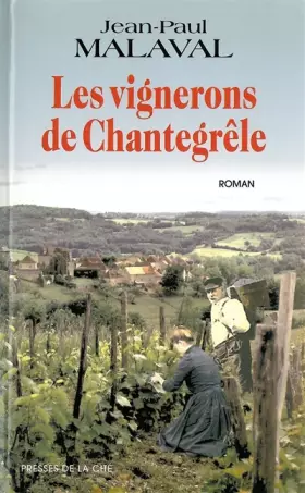 Couverture du produit · Les Vignerons de Chantegrêle