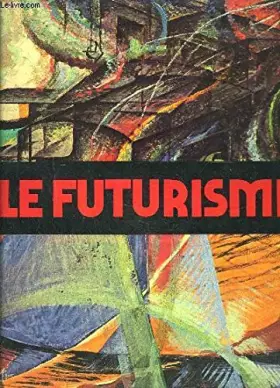 Couverture du produit · LE FUTURISME