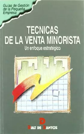 Couverture du produit · Técnicas de la venta minorista: Un enfoque estratégico (SIN COLECCION)