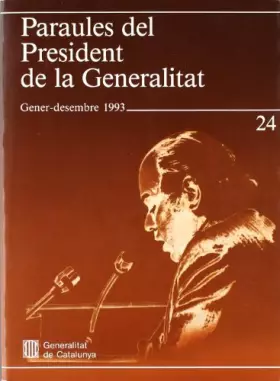 Couverture du produit · Paraules del President de la Generalitat. Gener - desembre 1993